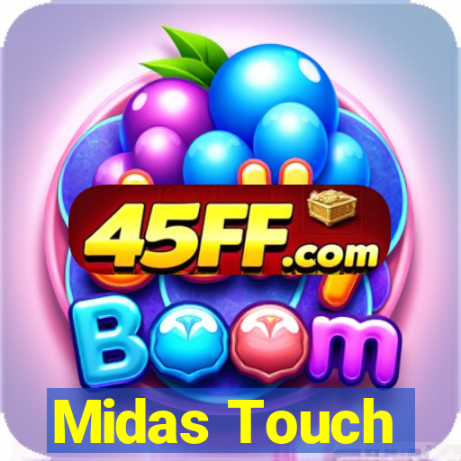 Midas Touch